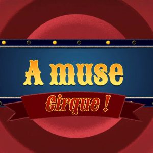 A-Muse Cirque